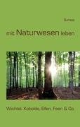 mit Naturwesen leben