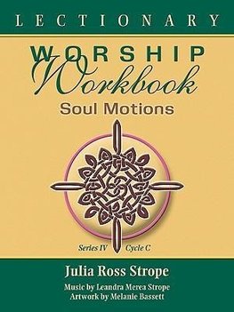 LECTIONARY WORSHIP WORKBOOK, SERIES IV, CYCLE C