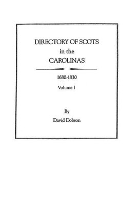 Directory of Scots in the Carolinas, Volume 1