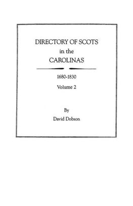 Directory of Scots in the Carolinas, Volume 2