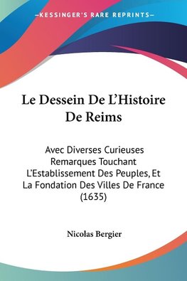 Le Dessein De L'Histoire De Reims