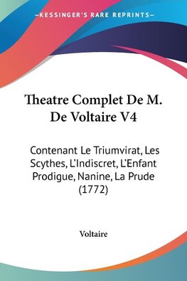 Theatre Complet De M. De Voltaire V4