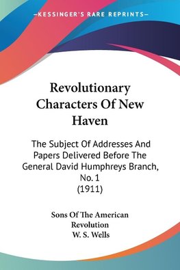 Revolutionary Characters Of New Haven