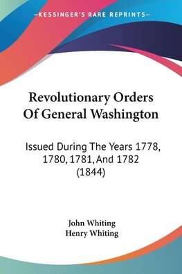 Revolutionary Orders Of General Washington