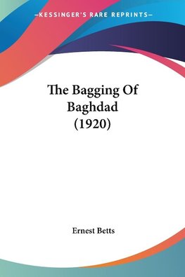 The Bagging Of Baghdad (1920)