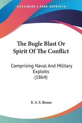 The Bugle Blast Or Spirit Of The Conflict