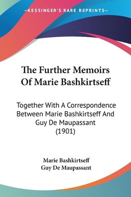 The Further Memoirs Of Marie Bashkirtseff