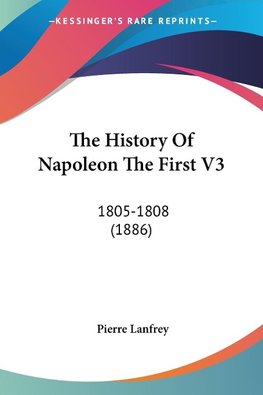 The History Of Napoleon The First V3