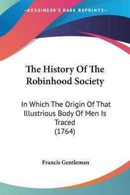 The History Of The Robinhood Society