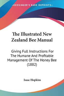 The Illustrated New Zealand Bee Manual