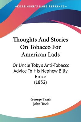 Thoughts And Stories On Tobacco For American Lads