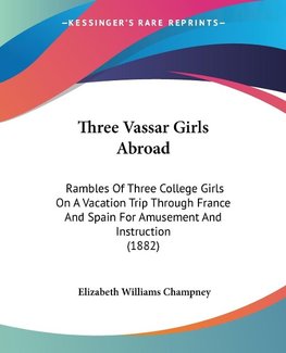 Three Vassar Girls Abroad