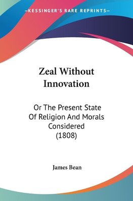 Zeal Without Innovation