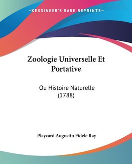 Zoologie Universelle Et Portative