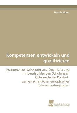 Kompetenzen entwickeln und qualifizieren