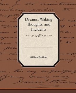 Dreams, Waking Thoughts, and Incidents