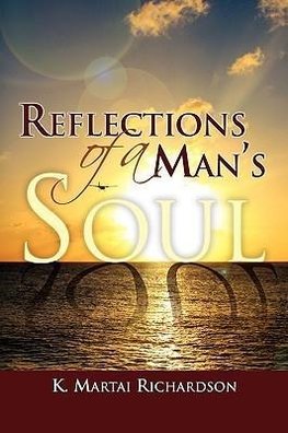 Reflections of a Man's Soul