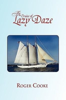 The Cruise of Lazy Daze