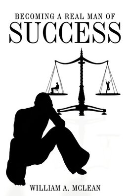 Becoming a Real Man of Success