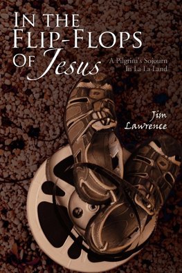 In the Flip- Flops of Jesus