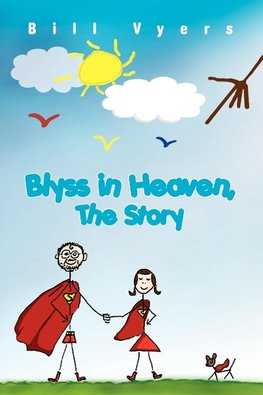 Blyss in Heaven, The Story