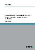 Assimilationstendenzen und Selbstdressur in Franz Kafkas "Ein Bericht für eine Akademie"