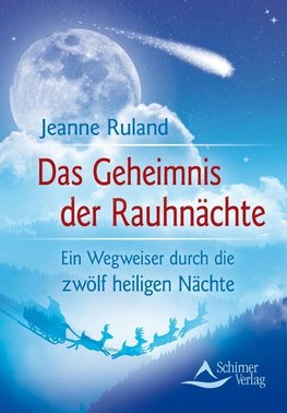 Das Geheimnis der Rauhnächte