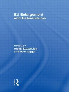 Szczerbiak, A: EU Enlargement and Referendums