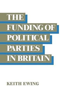 The Funding of Political Parties in Britain