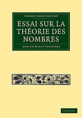 Essai Sur La Theorie Des Nombres