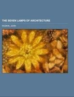 The Seven Lamps of Architecture