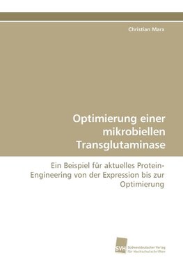 Optimierung einer mikrobiellen Transglutaminase