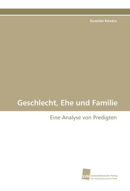 Geschlecht, Ehe und Familie