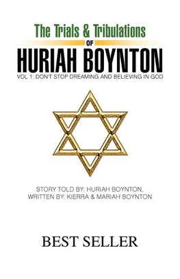 The Trials & Tribulations of Huriah Boynton