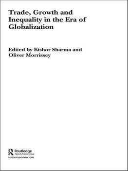 Sharma, K: Trade, Growth and Inequality in the Era of Global