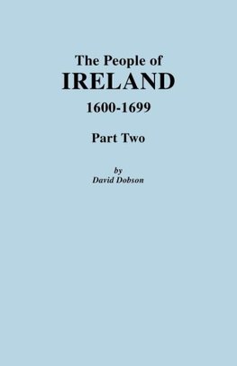 People of Ireland 1600-1699, Part Two