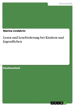 Lesen und Leseförderung bei Kindern und Jugendlichen