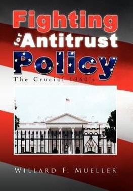 Fighting for Antitrust Policy