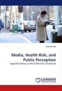 Media, Health Risk, and Public Perception