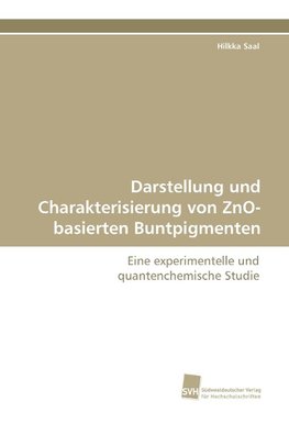 Darstellung und Charakterisierung von ZnO-basierten Buntpigmenten