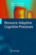 Resource-Adaptive Cognitive Processes