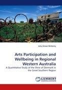 Arts Participation and Wellbeing in Regional Western Australia