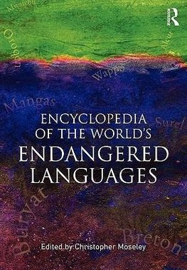 Moseley, C: Encyclopedia of the World's Endangered Languages