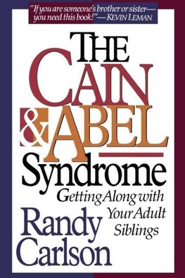 Cain & Abel Syndrome