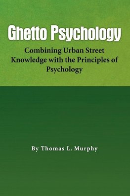 Ghetto Psychology