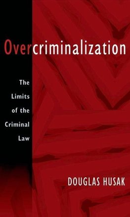 Husak, D: Overcriminalization