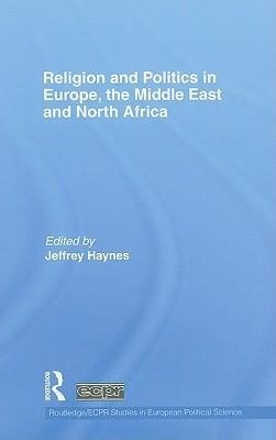 Haynes, J: Religion and Politics in Europe, the Middle East