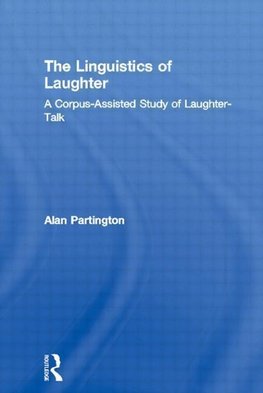 Partington, A: Linguistics of Laughter