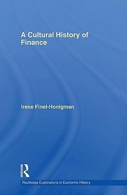 Finel-Honigman, I: Cultural History of Finance