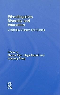 Farr, M: Ethnolinguistic Diversity and Education